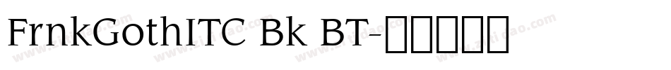 FrnkGothITC Bk BT字体转换